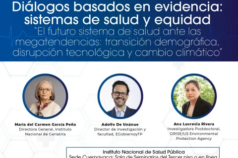 Diálogos basados en evidencia: con María del Carmen García Peña, Adolfo de Unánue y Ana Lucrecia Rivera